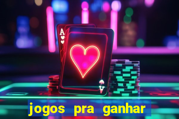 jogos pra ganhar dinheiro de verdade via pix na hora